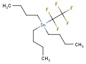 TRIBUTYL(PENTAFLUOROETHYL)STANNANE