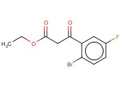ETHYL (2-BROMO-5-FLUOROBENZOYL)ACETATE